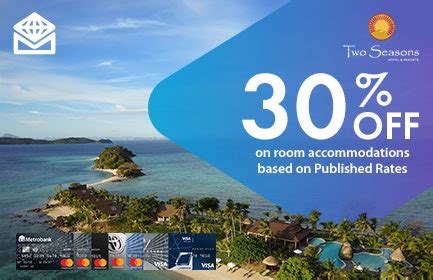 Two Seasons Hotel Metrobank Promo.